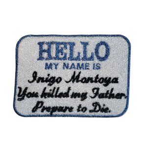 Princess Bride | Hello my name is Inigo Montoya Iron-On Patch (2/$12 or 5/$22)